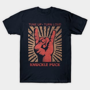 Tune up . Turn Loud Knuckle Puck T-Shirt